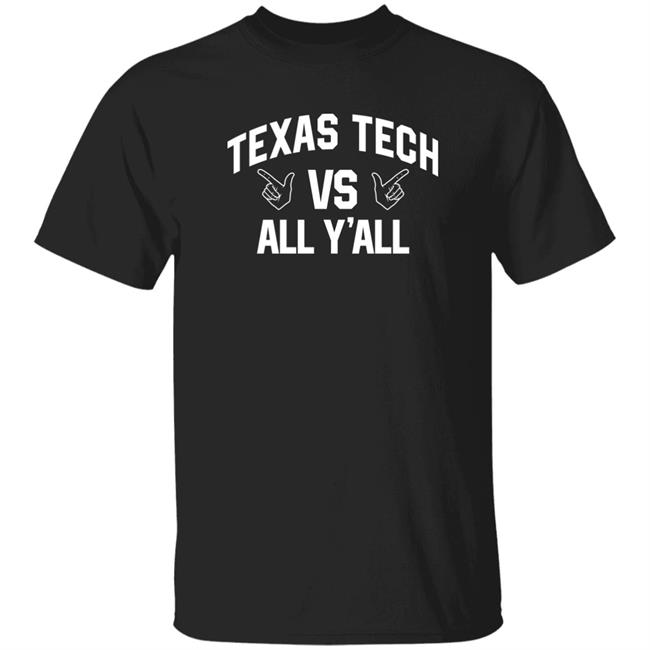 Texas Tech Vs All Y'all Shirt Red Raider Outfitter Store Texas Tech Red Raider All Y'all Shirt Texas Tech Vs All Y'all Shirt Red Raider Outfitter Store Texas Tech Red Raider All Y'all Shirt