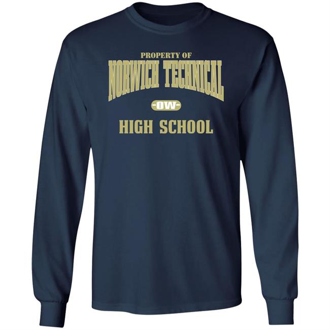 Property Of Norwich Technical Ow High School Sweatshirt Property Of Norwich Technical Ow High School Sweatshirt