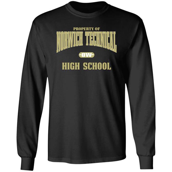 Property Of Norwich Technical Ow High School Sweatshirt Property Of Norwich Technical Ow High School Sweatshirt