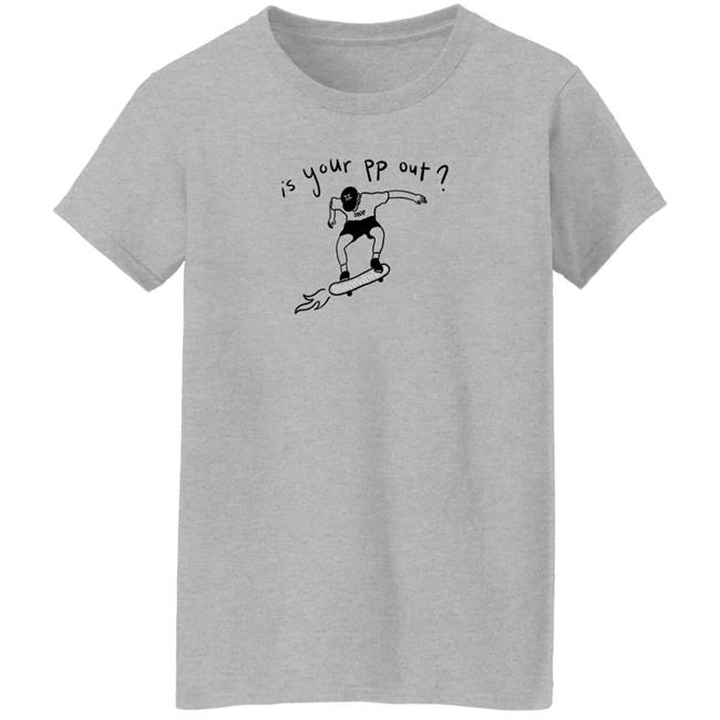 Is Your Pp Out Shirt Okayzaki Is Your Pp Out Shirt Okayzaki