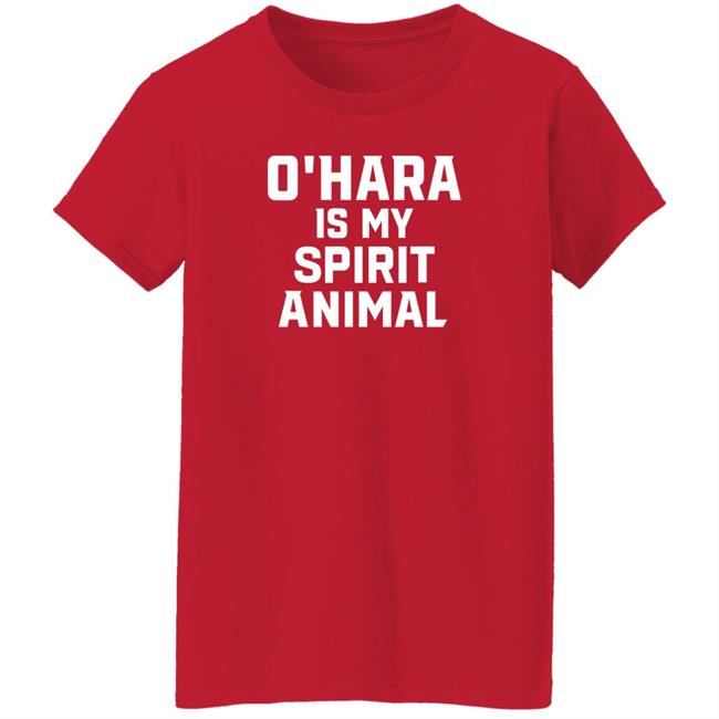 O’Hara Is My Spirit Animal Long Sleeve Shirt Hoodie Sweatshirt O’Hara Is My Spirit Animal Long Sleeve Shirt Hoodie Sweatshirt