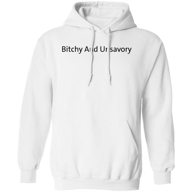 Bitchy And Unsavory Shirt Alyssa Thordarson Bitchy And Unsavory Shirt Bitchy And Unsavory Shirt Alyssa Thordarson Bitchy And Unsavory Shirt
