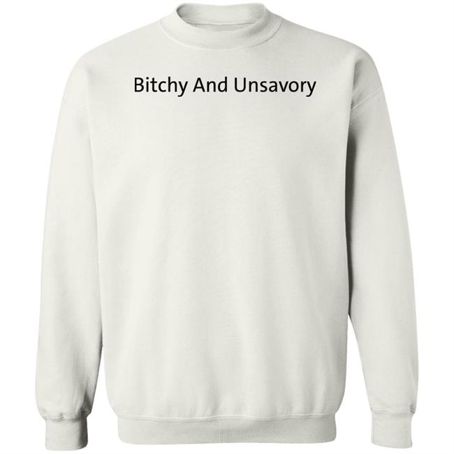 Bitchy And Unsavory Shirt Alyssa Thordarson Bitchy And Unsavory Shirt Bitchy And Unsavory Shirt Alyssa Thordarson Bitchy And Unsavory Shirt