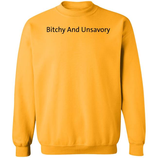 Bitchy And Unsavory Shirt Alyssa Thordarson Bitchy And Unsavory Shirt Bitchy And Unsavory Shirt Alyssa Thordarson Bitchy And Unsavory Shirt
