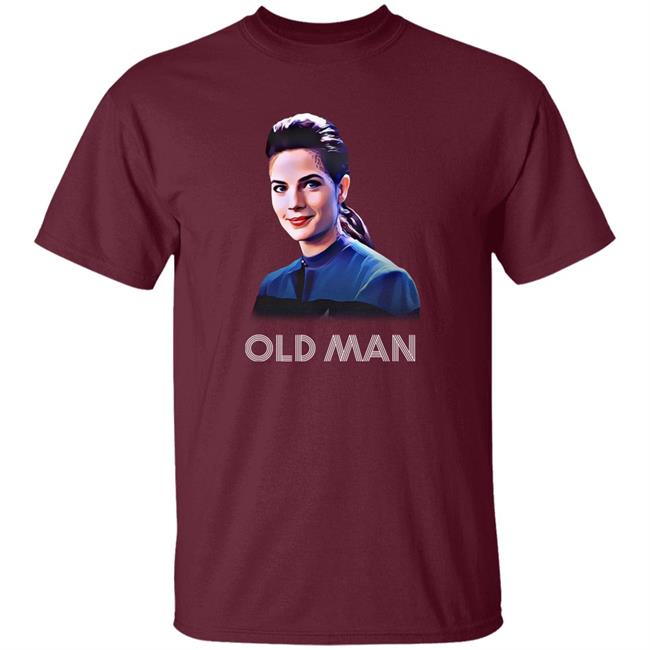 Jadzia Dax Old Man Shirt Bongwater Jadzia Dax Old Man Shirt Bongwater