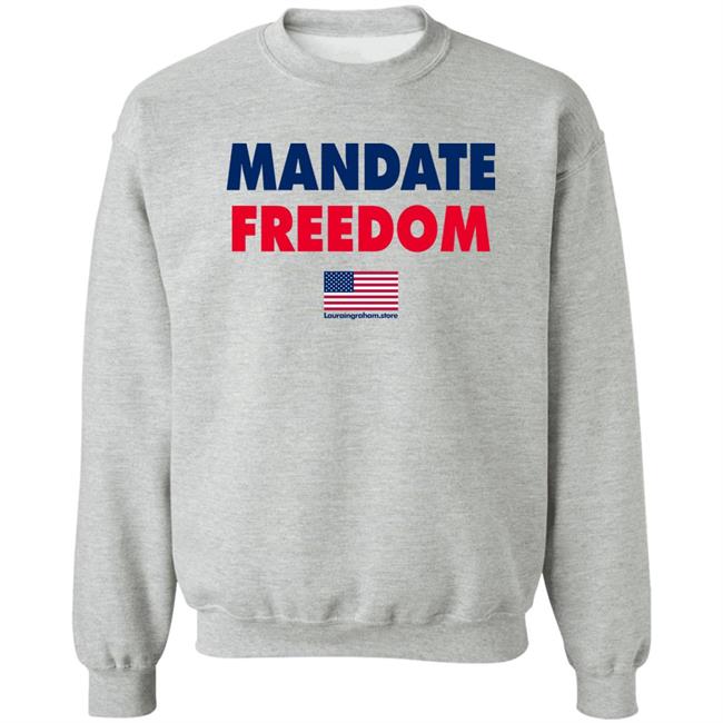 Laura Ingraham Store Mandate Freedom Shirt Laura Ingraham Store Mandate Freedom Shirt