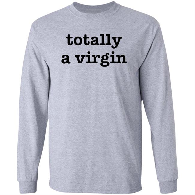 Totally A Virgin Shirt Maikeelenna Totally A Virgin Shirt Maikeelenna