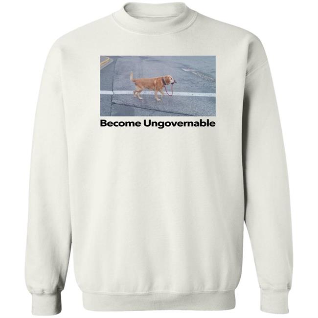 Shitheadsteve Merch Become Ungovernable Shirt Shitheadsteve Merch Become Ungovernable Shirt
