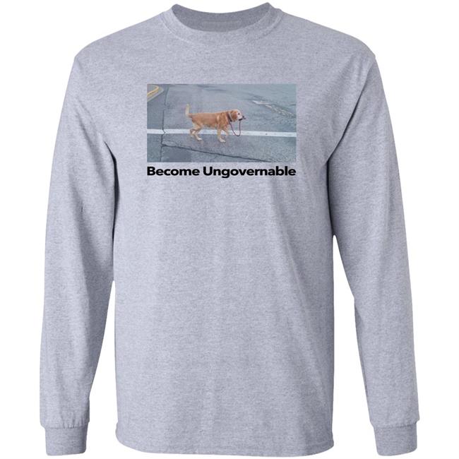 Shitheadsteve Merch Become Ungovernable Shirt Shitheadsteve Merch Become Ungovernable Shirt