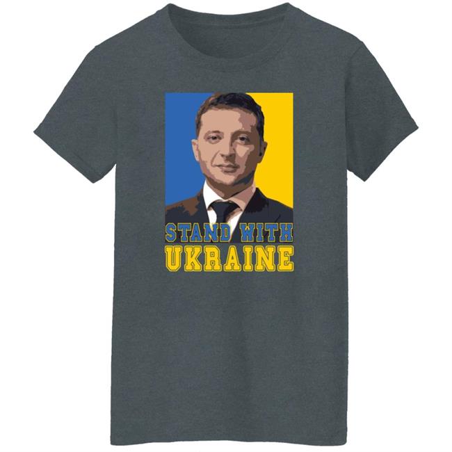 Volodymyr Zelensky Stand With Ukraine Shirt Hoodie Sweatshirt Volodymyr Zelensky Stand With Ukraine Shirt Hoodie Sweatshirt