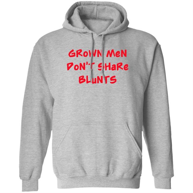 Grown Men Don't Share Blunts Hoodie Matt Barnes Grown Men Don't Share Blunts Hoodie Matt Barnes