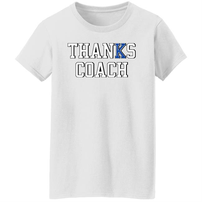 Thanks Coach Shirt Nick Gunter Thanks Coach Shirt Nick Gunter