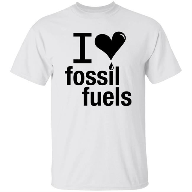I Love Fossil Fuels Shirt Alex Epstein I Love Fossil Fuels Shirt Alex Epstein
