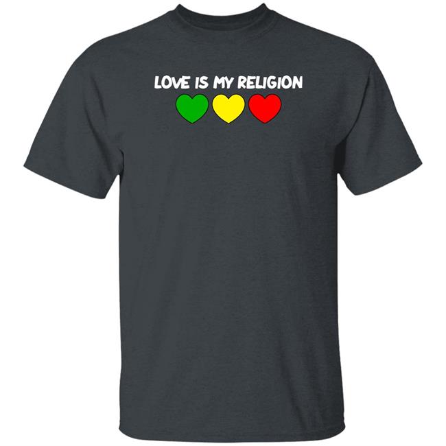 Love Is My Religion Shirt Ziggy Marley Merch Love Is My Religion Shirt Ziggy Marley Merch