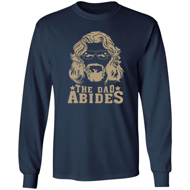 The Dudes Threads Store The Dad Abides Shirt John Clark The Dudes Threads Store The Dad Abides Shirt John Clark