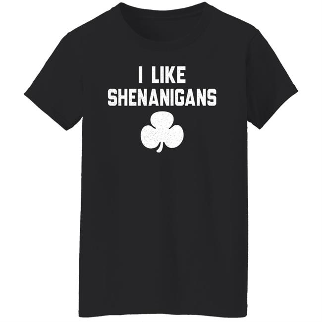 The Golden Ratio I Like Shenanigans Shirt Dog Shamrock The Golden Ratio I Like Shenanigans Shirt Dog Shamrock