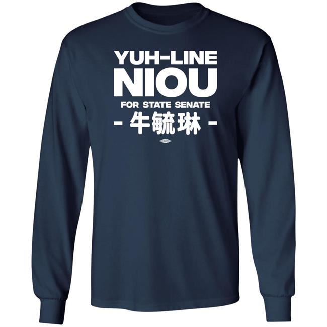 Yuh-Line Niou Yuh-Line Niou For State Senate Shirt Yuhline Yuh-Line Niou Yuh-Line Niou For State Senate Shirt Yuhline