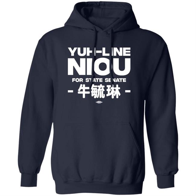 Yuh-Line Niou Yuh-Line Niou For State Senate Shirt Yuhline Yuh-Line Niou Yuh-Line Niou For State Senate Shirt Yuhline