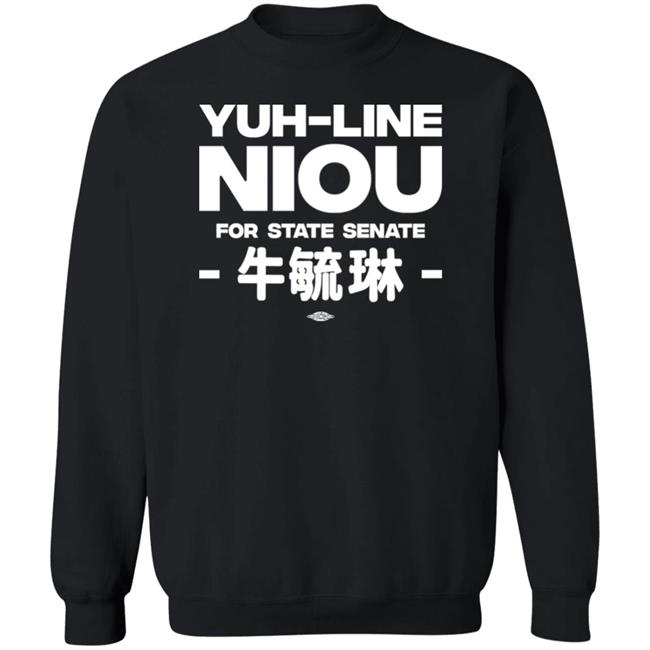 Yuh-Line Niou Yuh-Line Niou For State Senate Shirt Yuhline Yuh-Line Niou Yuh-Line Niou For State Senate Shirt Yuhline