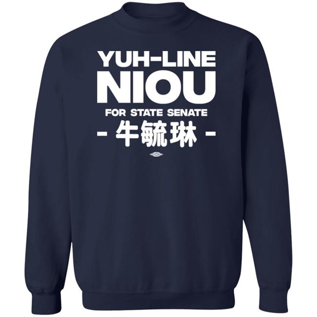 Yuh-Line Niou Yuh-Line Niou For State Senate Shirt Yuhline Yuh-Line Niou Yuh-Line Niou For State Senate Shirt Yuhline