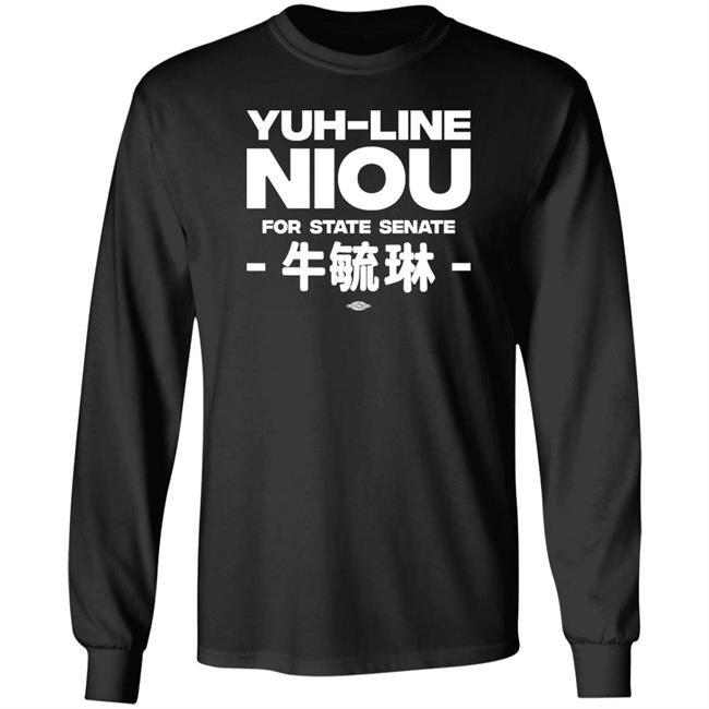 Yuh-Line Niou Yuh-Line Niou For State Senate Shirt Yuhline Yuh-Line Niou Yuh-Line Niou For State Senate Shirt Yuhline