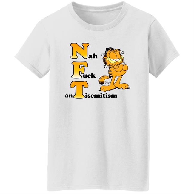 Nah Fuck Antisemitism Shirt NFT Shirt Hamsa Club Store Garfield Nah Fuck Antisemitism Shirt NFT Shirt Hamsa Club Store Garfield