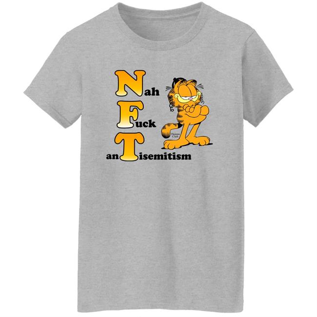 Nah Fuck Antisemitism Shirt NFT Shirt Hamsa Club Store Garfield Nah Fuck Antisemitism Shirt NFT Shirt Hamsa Club Store Garfield