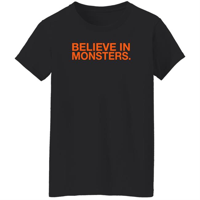 Obvious Shirts Merch Believe In Monsters Hoodie Brenda Webber Obvious Shirts Merch Believe In Monsters Hoodie Brenda Webber
