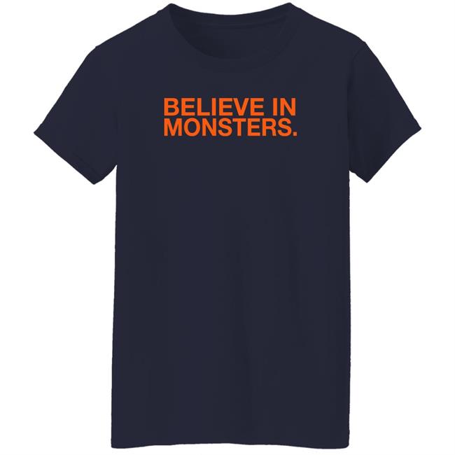 Obvious Shirts Merch Believe In Monsters Hoodie Brenda Webber Obvious Shirts Merch Believe In Monsters Hoodie Brenda Webber
