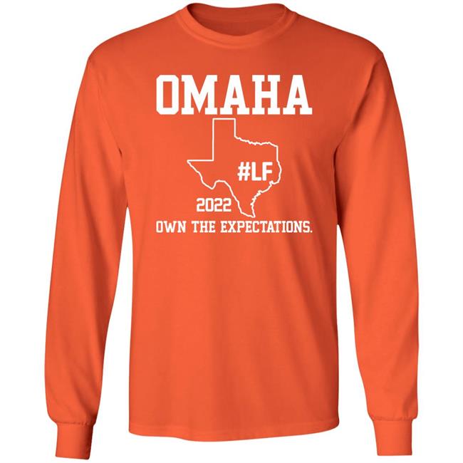 Omaha 2022 Own The Expectations Shirt Occupy Lf Omaha 2022 Own The Expectations Shirt Occupy Lf