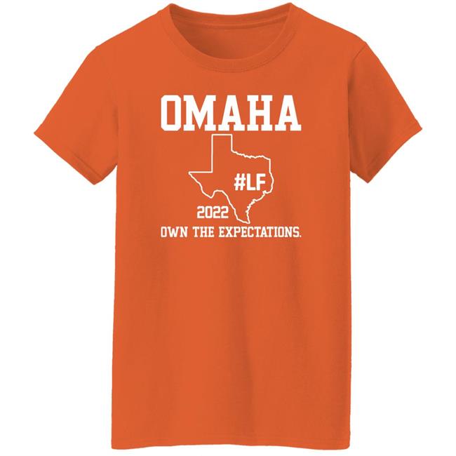 Omaha 2022 Own The Expectations Shirt Occupy Lf Omaha 2022 Own The Expectations Shirt Occupy Lf