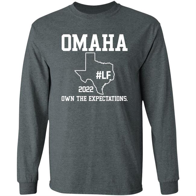 Omaha 2022 Own The Expectations Shirt Occupy Lf Omaha 2022 Own The Expectations Shirt Occupy Lf