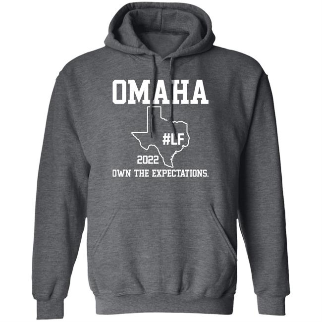 Omaha 2022 Own The Expectations Shirt Occupy Lf Omaha 2022 Own The Expectations Shirt Occupy Lf