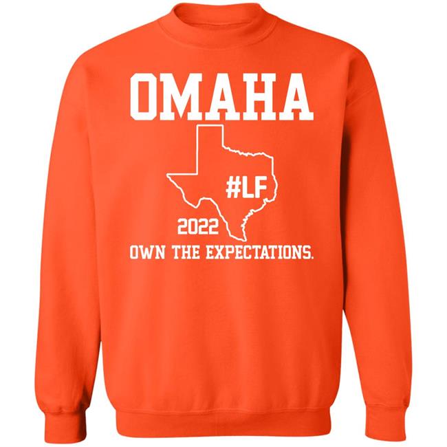 Omaha 2022 Own The Expectations Shirt Occupy Lf Omaha 2022 Own The Expectations Shirt Occupy Lf
