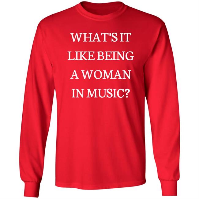 Rebecca Lucy Taylor What's It Like Being A Woman In Music Shirt Rebecca Lucy Taylor What's It Like Being A Woman In Music Shirt