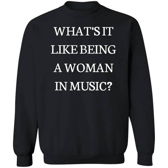 Rebecca Lucy Taylor What's It Like Being A Woman In Music Shirt Rebecca Lucy Taylor What's It Like Being A Woman In Music Shirt