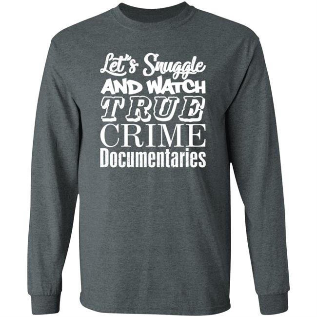 A Venezuelan Chick Let's Snuggle And Watch True Crime Documentaries Sweatshirt True Crime Garage A Venezuelan Chick Let's Snuggle And Watch True Crime Documentaries Sweatshirt True Crime Garage