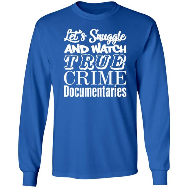 A Venezuelan Chick Let's Snuggle And Watch True Crime Documentaries Sweatshirt True Crime Garage A Venezuelan Chick Let's Snuggle And Watch True Crime Documentaries Sweatshirt True Crime Garage