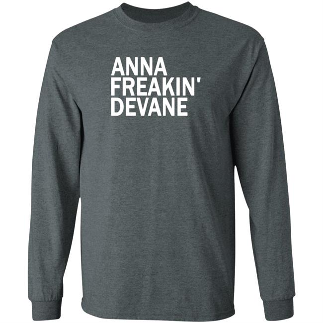 Anna Freakin Devane Shirt Traci Seager Anna Freakin Devane Shirt Traci Seager