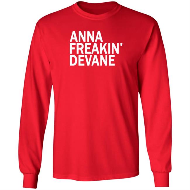 Anna Freakin Devane Shirt Traci Seager Anna Freakin Devane Shirt Traci Seager