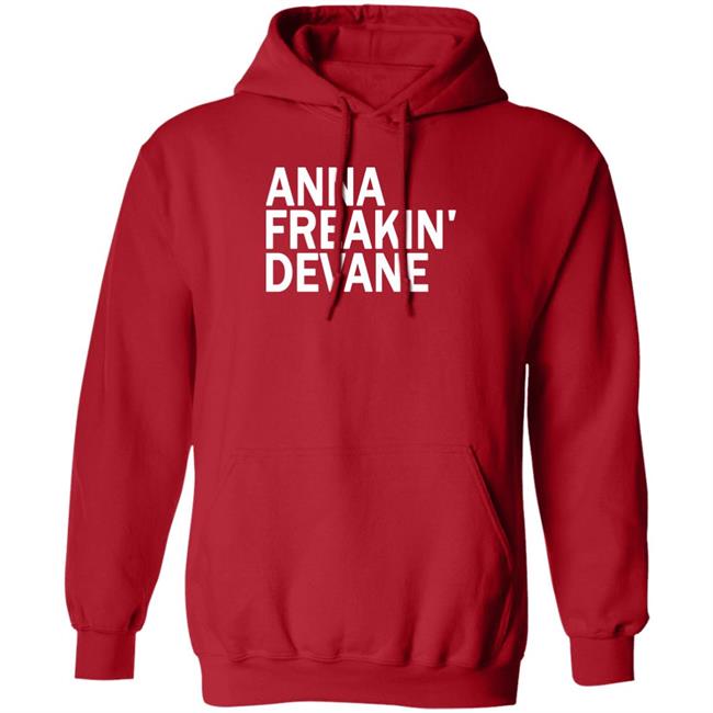 Anna Freakin Devane Shirt Traci Seager Anna Freakin Devane Shirt Traci Seager