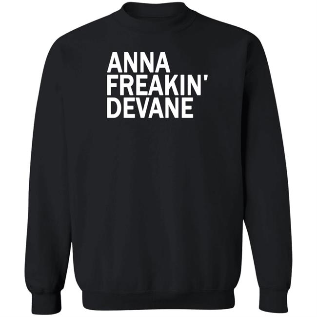 Anna Freakin Devane Shirt Traci Seager Anna Freakin Devane Shirt Traci Seager