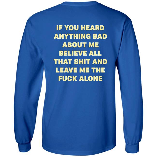 If You Heard Anything Bad About Me Believe All That Shit And Leave Me The Fuck Alone Shirt Syd Divine Tarot $5.55 Mini Love Oracles If You Heard Anything Bad About Me Believe All That Shit And Leave Me The Fuck Alone Shirt Syd Divine Tarot $5.55 Mini Love Oracles