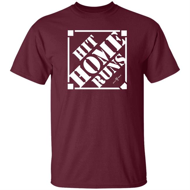 Rotowear Store Hit Home Runs Shirt Rotowear Store Hit Home Runs Shirt