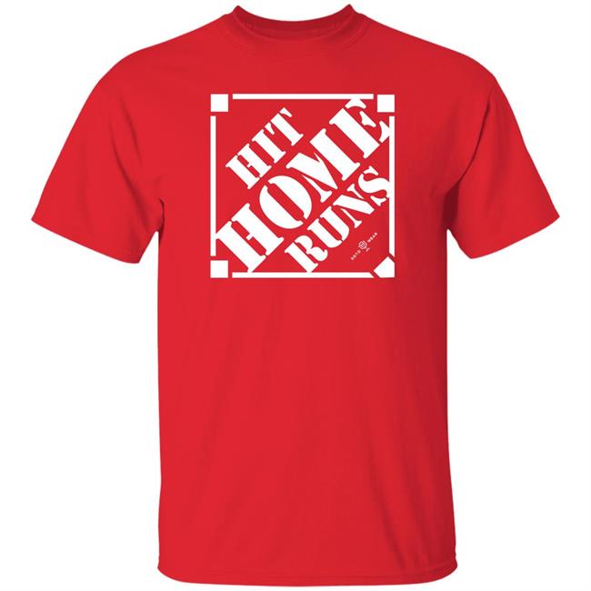 Rotowear Store Hit Home Runs Shirt Rotowear Store Hit Home Runs Shirt