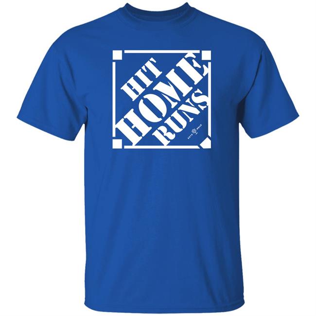 Rotowear Store Hit Home Runs Shirt Rotowear Store Hit Home Runs Shirt