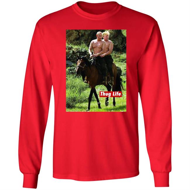 Russian Putin Riding A Horse With Donald Trump Shirt Trump And Putin On Horseback “Thug Life” Parody Shirt Russian Putin Riding A Horse With Donald Trump Shirt Trump And Putin On Horseback “Thug Life” Parody Shirt