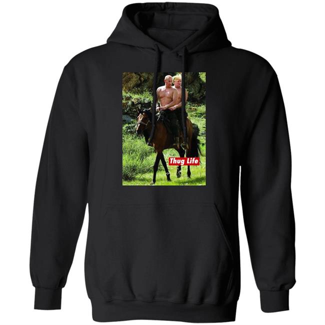 Russian Putin Riding A Horse With Donald Trump Shirt Trump And Putin On Horseback “Thug Life” Parody Shirt Russian Putin Riding A Horse With Donald Trump Shirt Trump And Putin On Horseback “Thug Life” Parody Shirt