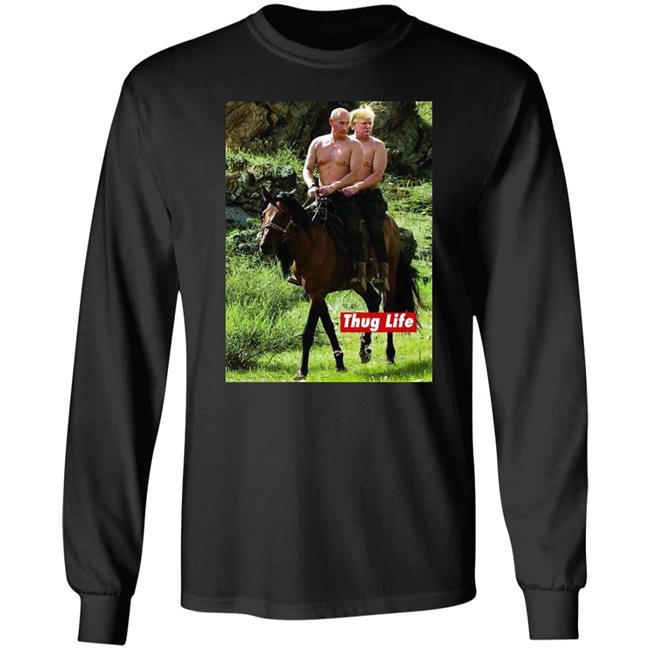 Russian Putin Riding A Horse With Donald Trump Shirt Trump And Putin On Horseback “Thug Life” Parody Shirt Russian Putin Riding A Horse With Donald Trump Shirt Trump And Putin On Horseback “Thug Life” Parody Shirt