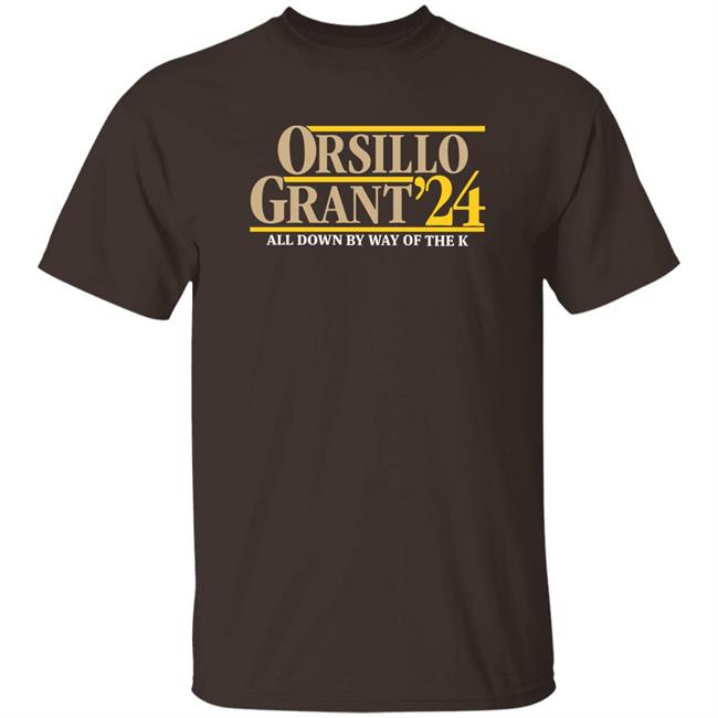 Mud And Don's Slogan Orsillo Grant 24 All Down By Way Of The K Shirt Socal Sports Ben And Woods